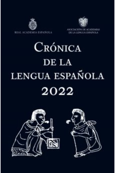 Crónica de la lengua española 2022 REAL ACADEMIA ESPAÑOLA