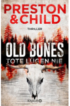 Old Bones - Tote lügen nie.