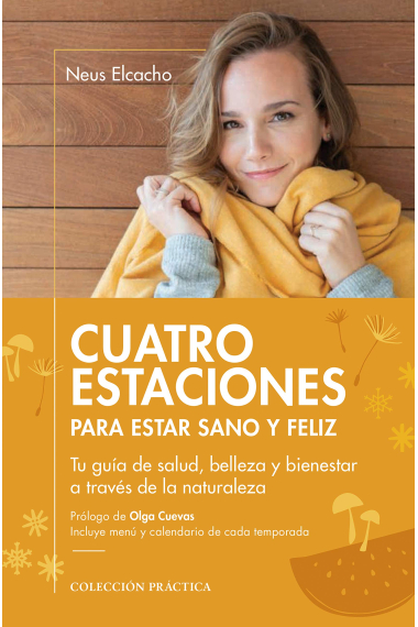 Cuatro Estaciones para estar sano y feliz (Colección Práctica)