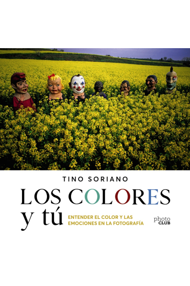 Los colores y tú. Entender el color y las emociones en la fotografía