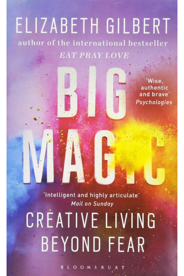 Big Magic: How to Live a Creative Life, and Let Go of Your Fear (Ome a Format)