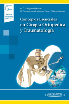 Conceptos Esenciales en Cirugía Ortopédica y Traumatología (+e-book)