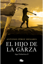 El hijo de la garza (Saga Prehistórica 2)