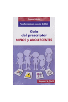 Guía del prescriptor en psicofarmacología para niños y adolescentes. Psicofarmacología esencial de Stahl