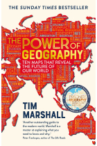 The Power of Geography: Ten Maps That Reveal the Future of Our World