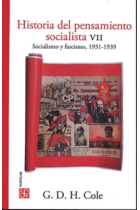 Historia del pensamiento socialista VII. Socialismo y fascismo, 1931-1939