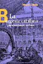 La burgesia catalana. Una aproximació històrica