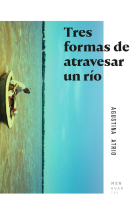 Tres formas de atravesar un río