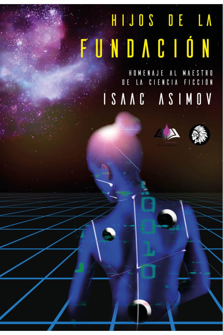 HIJOS DE LA FUNDACION. HOMENAJE A ISAAC ASIMOV