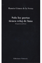 Solo los poetas tienen reloj de luna