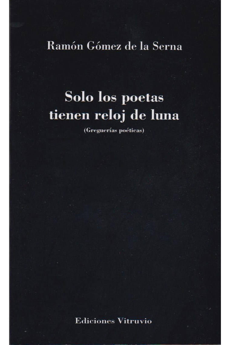 Solo los poetas tienen reloj de luna