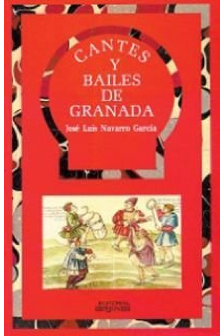 CANTES Y BAILES DE GRANADA