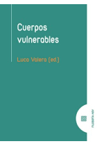 Cuerpos vulnerables (Edición de Luca Valera)