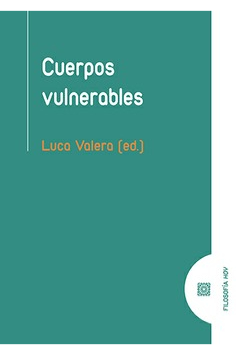 Cuerpos vulnerables (Edición de Luca Valera)