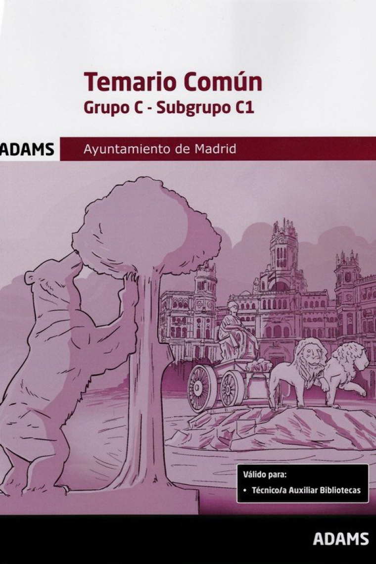 TEMARIO COMUN GRUPO C SUBGRUPO C1 AYUNTAMIENTO DE MADRID