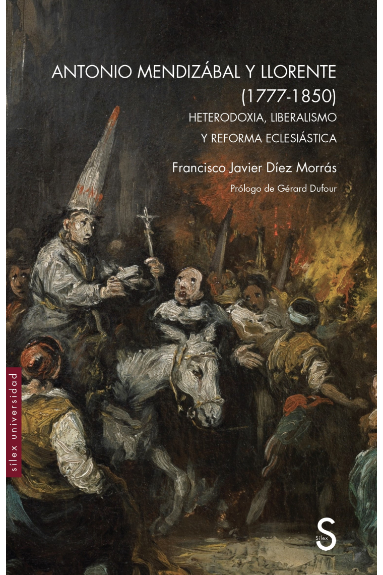 Antonio Mendizábal y Llorente (1777-1850). Heterodoxia, liberalismo y reforma eclesiástica