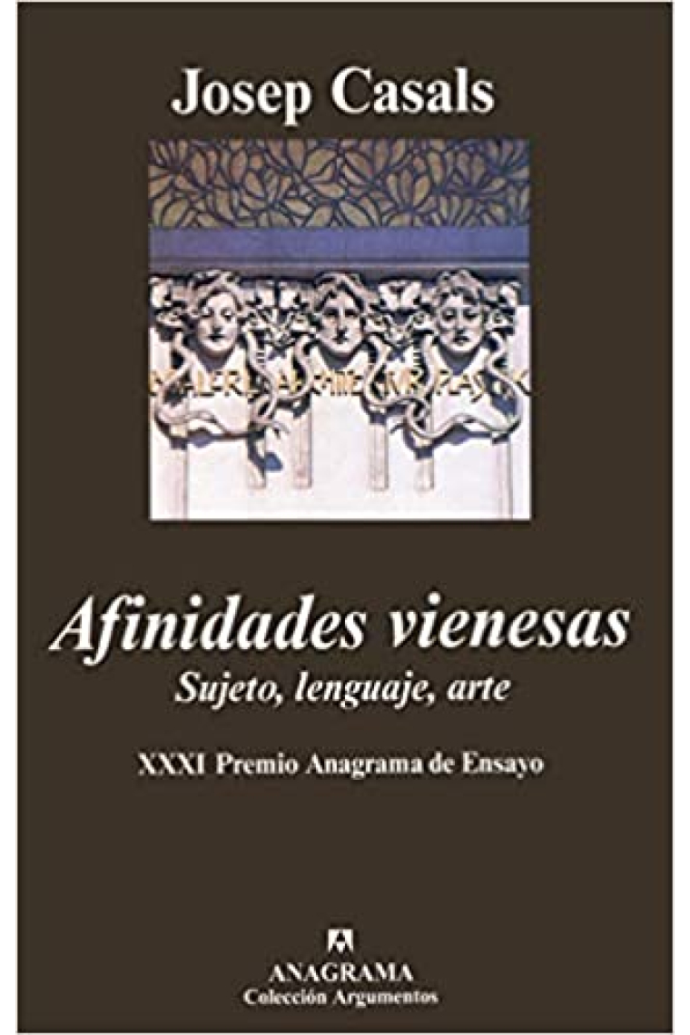 Afinidades vienesas: Sujeto, lenguaje, arte