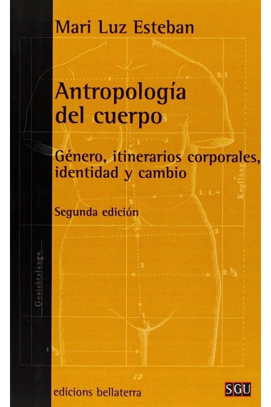 Antropología del cuerpo. Género, itinerarios corporales, identidad y cambio