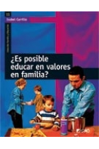 ¿Es posible educar en valores en familia ?