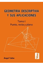 Geometría descriptiva y sus aplicaciones I