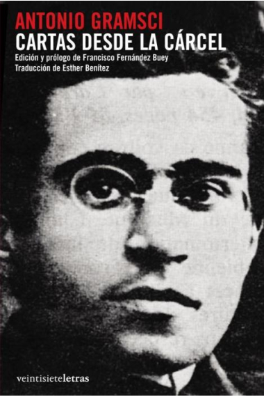 Cartas desde la cárcel. Antonio Gramsci