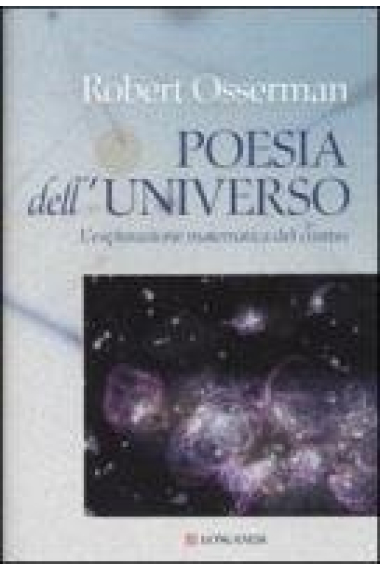 Poesia dell'universo. L'esplorazione matematica del cosmo