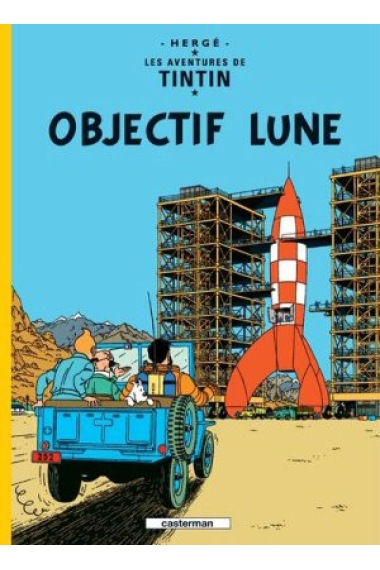 Les Aventures de Tintin 16. Objectif lune