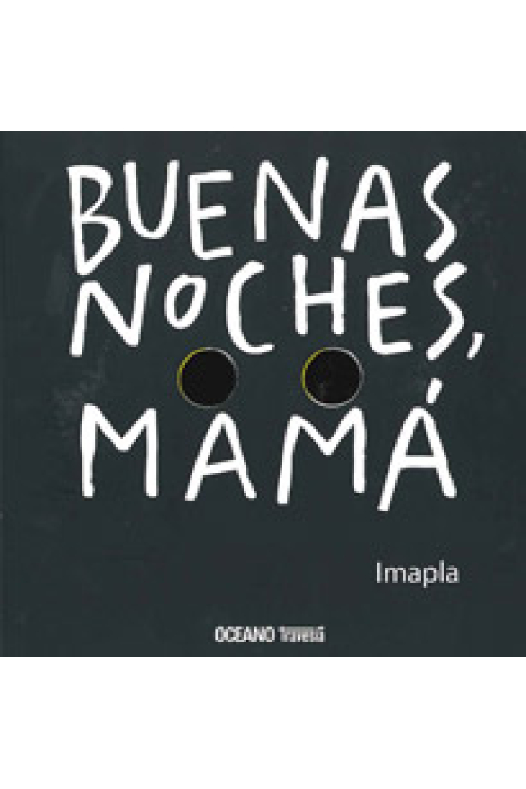 Buenas noches, mama