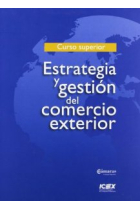 Curso superior. estrategia y gestión del comercio exterior, 2ª edición