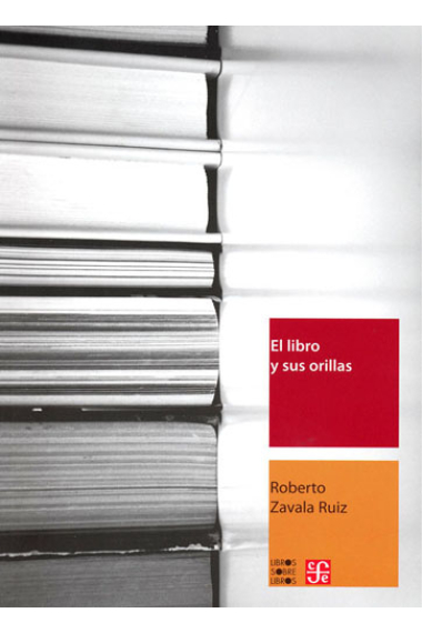 El libro y sus orillas: tipografía, originales, redacción, corrección de estilo y de pruebas