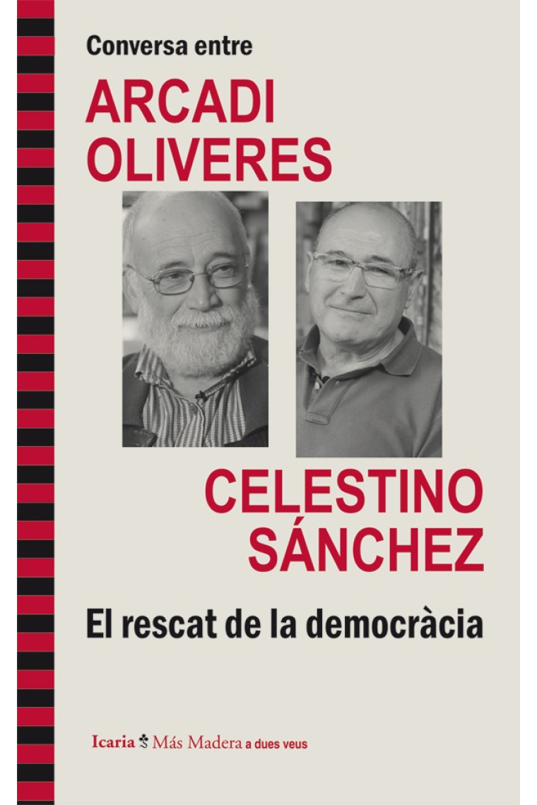 El rescat de la democràcia. Conversa entre Arcadi Oliveres i Celestino Sánchez