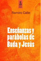 Enseñanza y parábolas de Buda y Jesús