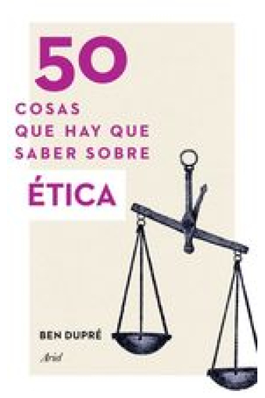 50 cosas que hay que saber sobre ética