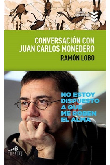 Conversación con Juan Carlos Monedero