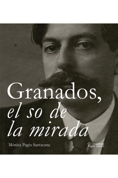 Granados, el so de la mirada