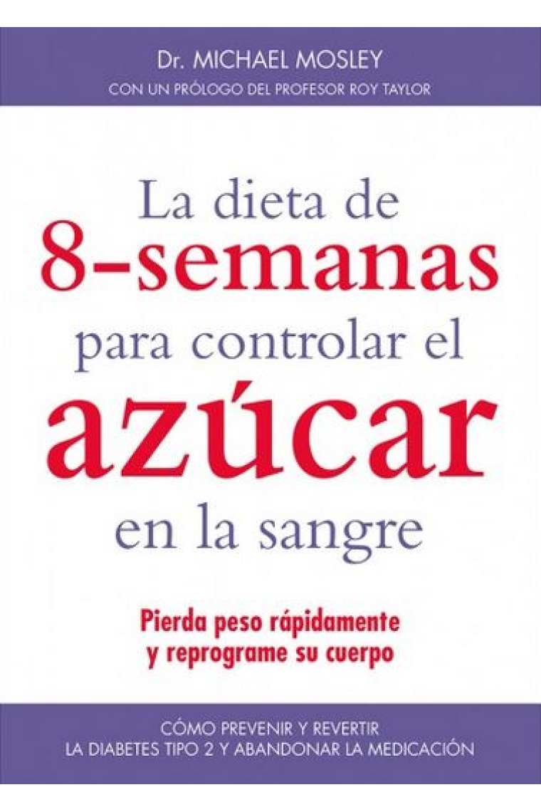 La dieta de 8 semanas para controlar el azúcar en la sangre