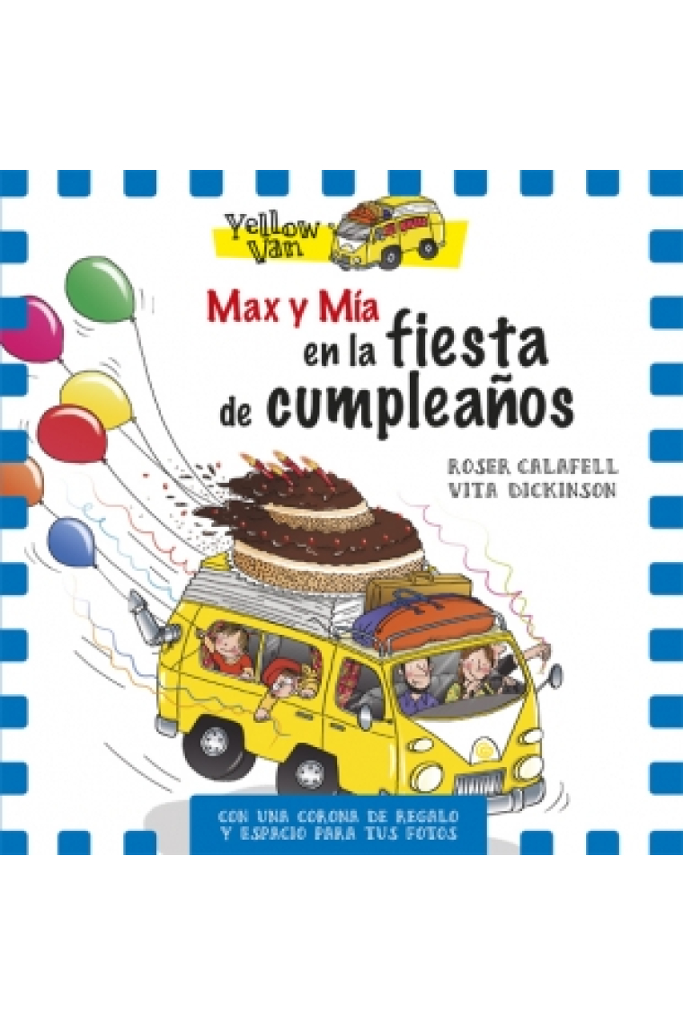 Yellow Van. Max y Mía y la fiesta de cumpleaños