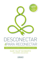 Desconectar para reconectar. Meditación sencilla para escépticos ocupados y buscadores modernos