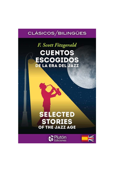 Cuentos Escogidos de la era del Jazz/Selected Stories of the Jazz Age