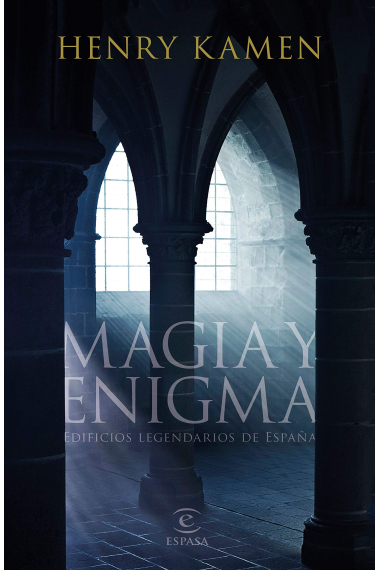 Magia y enigma. Edificios legendarios de España