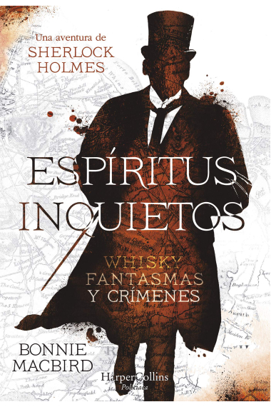 Espíritus inquietos. Whisky, fantasmas y crímenes (Una aventura de Sherlock Holmes)