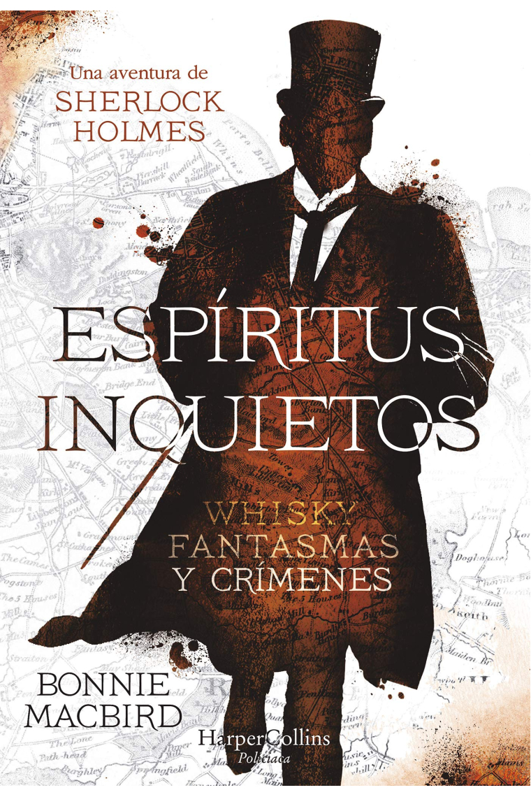 Espíritus inquietos. Whisky, fantasmas y crímenes (Una aventura de Sherlock Holmes)