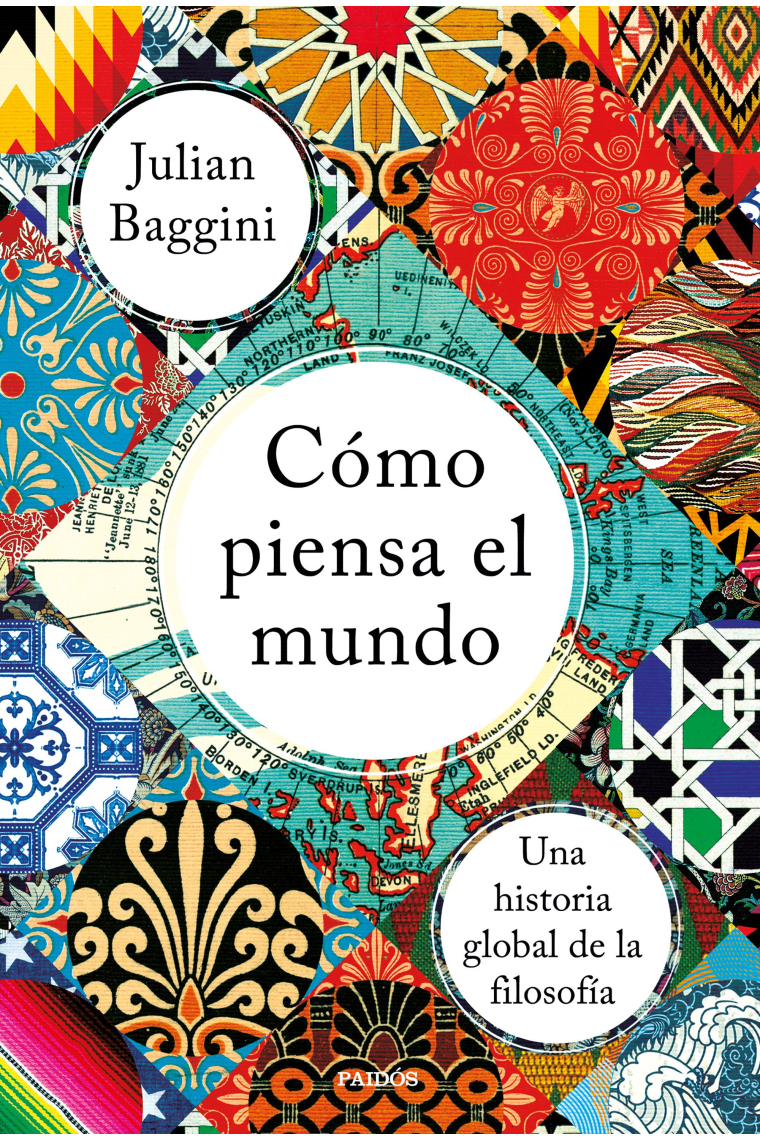 Cómo piensa el mundo: una historia global de la filosofía