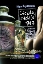 Cachito, cachito mío. Las partes y otros pedazos de personajes de la historia