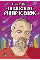 En busca de Philip K. Dick