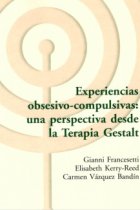 Experiencias obsesivo compulsivas. Una perspectiva desde la terapia gestalt.