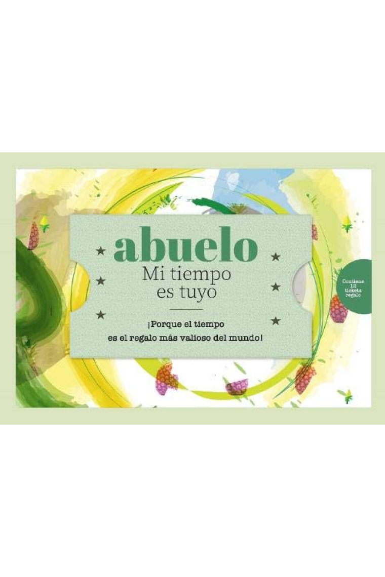 Abuelo - Mi Tiempo es Tuyo: ¡Porque el tiempo es el regalo más valioso del mundo!: 4