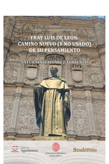 Fray Luis de León: camino nuevo (y no usado) de su pensamiento