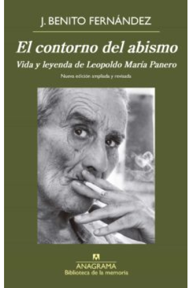 El contorno del abismo: vida y leyenda de Leopoldo María Panero (Nueva edición ampliada y revisada)