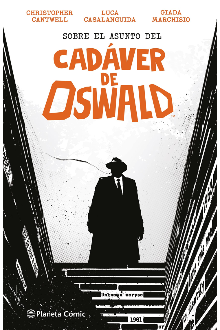Sobre el asunto del Cadáver de Oswald (Independientes USA)